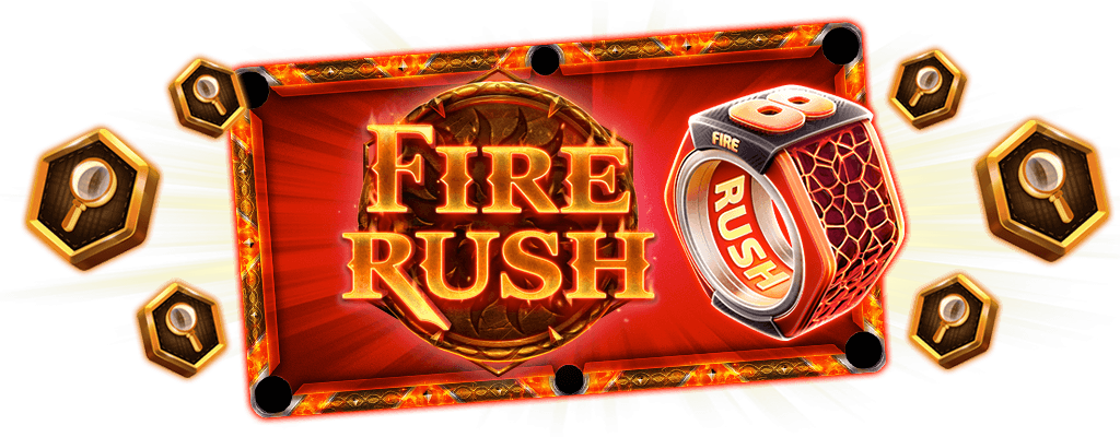 <b>Mar 6 - Mar 8 </b>| Fire Rush Table