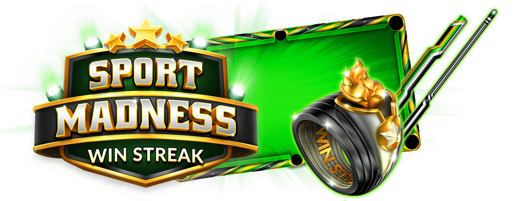 <b>Sat July 26 - Mon July 28</b> | <i>Sport Madness Win Streak</i>